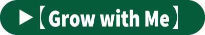 grow with me button
